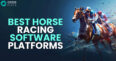 Get the edge with these top-rated Horse Racing Betting software solutions
