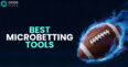 Best Microbetting and Live Props Betting Tools