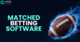 Matched Betting Software to give you an edge